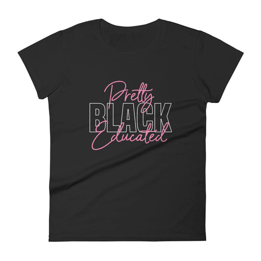 Pretty Black Educated Women's Short Sleeve T-shirt